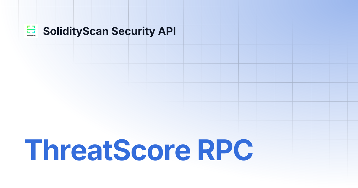 ThreatScore RPC | SolidityScan Security API